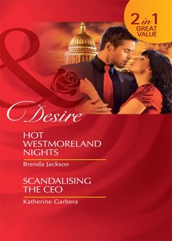 Hot Westmoreland Nights / Scandalizing The Ceo (eBook, ePUB) - Jackson, Brenda; Garbera, Katherine