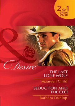 Cover The Last Lone Wolf / Seduction And The Ceo (eBook, ePUB)