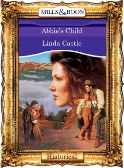 Abbie's Child (eBook, ePUB) - Castle, Linda
