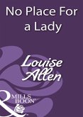 No Place For A Lady (Mills & Boon Historical) (eBook, ePUB)