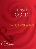 Dr. Dangerous (Mills & Boon Desire) (Marrying an M.D., Book 1) (eBook, ePUB)