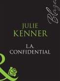 L.A. Confidential (Mills & Boon Blaze) (Sexy City Nights, Book 2) (eBook, ePUB)