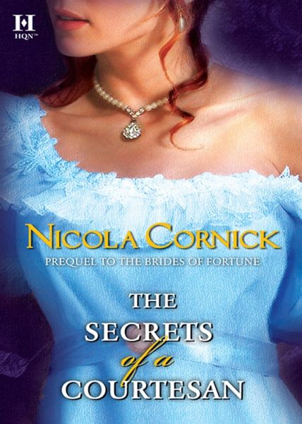 The Secrets Of A Courtesan (eBook, ePUB)