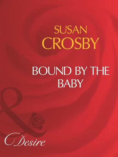 Bound By The Baby (eBook, ePUB)