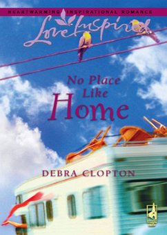No Place Like Home (Mills & Boon Love Inspired) (eBook, ePUB) - Clopton, Debra