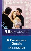 A Passionate Deceit (Mills & Boon Vintage 90s Modern) (eBook, ePUB)