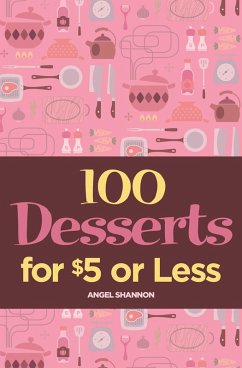 Cover 100 Desserts for $5 or Less (eBook, ePUB)