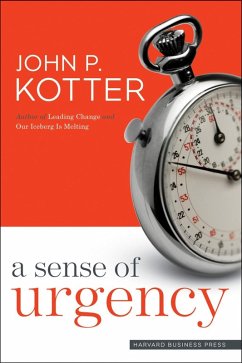A Sense of Urgency (eBook, ePUB) - Kotter, John P.