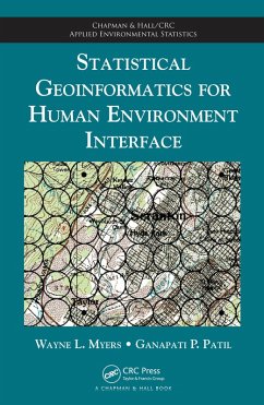Statistical Geoinformatics for Human Environment Interface (eBook, PDF) - Myers, Wayne L.; Patil, Ganapati P.