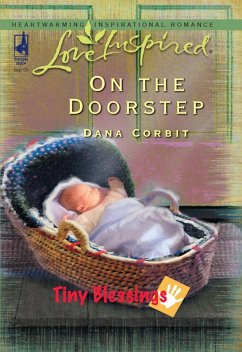 On The Doorstep (Mills & Boon Love Inspired) (Tiny Blessings, Book 3) (eBook, ePUB) - Corbit, Dana