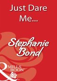 Just Dare Me... (eBook, ePUB) Just Dare Me... (eBook, ePUB)