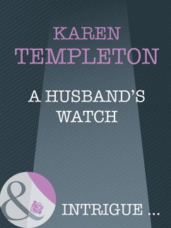 A Husband's Watch (eBook, ePUB) - Templeton, Karen