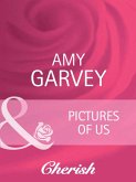 Pictures Of Us (Mills & Boon Cherish) (Everlasting Love, Book 13) (eBook, ePUB)