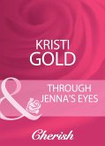 Through Jenna's Eyes (eBook, ePUB) Through Jenna's Eyes (eBook, ePUB)