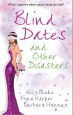 Blind Dates And Other Disasters: The Wedding Wish (Tango) / Blind-Date Marriage / The Blind Date Surprise (Southern Cross) (eBook, ePUB)