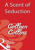 A Scent Of Seduction (eBook, ePUB) A Scent Of Seduction (eBook, ePUB)