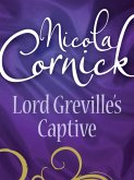 Lord Greville's Captive (eBook, ePUB) Lord Greville's Captive (eBook, ePUB)