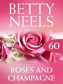Roses and Champagne (Betty Neels Collection, Book 60) (eBook, ePUB)
