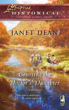 Courting The Doctor's Daughter (Mills & Boon Historical) (eBook, ePUB) - Dean, Janet