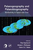 Palaeogeography and Palaeobiogeography: Biodiversity in Space and Time (eBook, PDF)