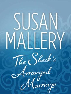 The Sheik's Arranged Marriage (eBook, ePUB) - Mallery, Susan