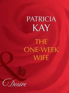 The One-Week Wife (eBook, ePUB) - Kay, Patricia