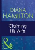 Claiming His Wife (eBook, ePUB) Claiming His Wife (eBook, ePUB)