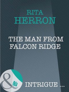 The Man From Falcon Ridge (eBook, ePUB) - Herron, Rita The Man From Falcon Ridge (eBook, ePUB) - Herron, Rita