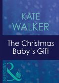 The Christmas Baby's Gift (Mills & Boon Modern) (eBook, ePUB)