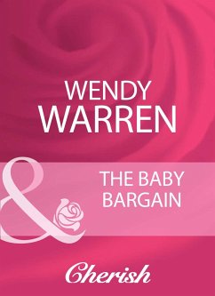The Baby Bargain (eBook, ePUB) - Warren, Wendy