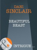 Beautiful Beast (Mills & Boon Intrigue) (eBook, ePUB)