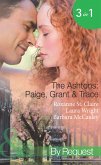 The Ashtons: Paige, Grant & Trace: The Highest Bidder / Savour the Seduction / Name Your Price (Mills & Boon Spotlight) (eBook, ePUB)