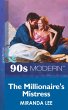 The Millionaire's Mistress (eBook, ePUB) - Bild 1