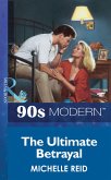 The Ultimate Betrayal (eBook, ePUB)