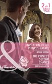 Invitation To The Prince's Palace / The Prince's Second Chance: Invitation to the Prince's Palace / The Prince's Second Chance (Reigning Men) (Mills & Boon Cherish) (eBook, ePUB)