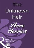 The Unknown Heir (Mills & Boon Historical) (eBook, ePUB)
