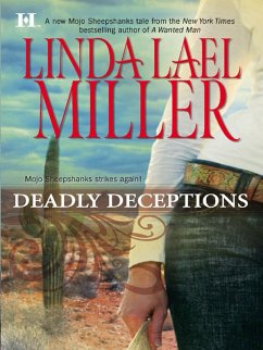 Deadly Deceptions (eBook, ePUB) - Miller, Linda Lael Deadly Deceptions (eBook, ePUB) - Miller, Linda Lael