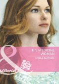 His Medicine Woman (eBook, ePUB) His Medicine Woman (eBook, ePUB)