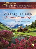 Frontier Courtship (Mills & Boon Historical) (eBook, ePUB)
