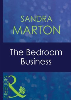 The Bedroom Business (Mills & Boon Modern) (Passion, Book 18) (eBook, ePUB) - Marton, Sandra
