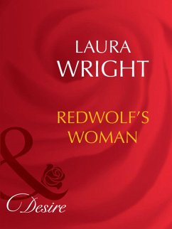 Redwolf's Woman (eBook, ePUB) - Wright, Laura Redwolf's Woman (eBook, ePUB) - Wright, Laura
