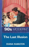 The Last Illusion (eBook, ePUB) The Last Illusion (eBook, ePUB)