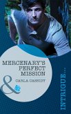 Mercenary's Perfect Mission (Mills & Boon Intrigue) (Perfect, Wyoming, Book 6) (eBook, ePUB)