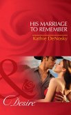 His Marriage to Remember (Mills & Boon Desire) (The Good, the Bad and the Texan, Book 1) (eBook, ePUB)