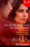 The Elliotts: Bedrooms Not Boardrooms!: Forbidden Merger (The Elliotts) / The Expectant Executive (The Elliotts) / Beyond the Boardroom (The Elliotts) (Mills & Boon By Request) (eBook, ePUB)