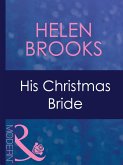 His Christmas Bride (eBook, ePUB) His Christmas Bride (eBook, ePUB)