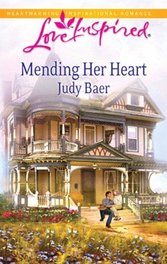 Mending Her Heart (eBook, ePUB) - Baer, Judy Mending Her Heart (eBook, ePUB) - Baer, Judy