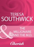 The Millionaire And The M.D. (Mills & Boon Cherish) (eBook, ePUB)