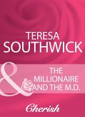 The Millionaire And The M.D. (eBook, ePUB) The Millionaire And The M.D. (eBook, ePUB)