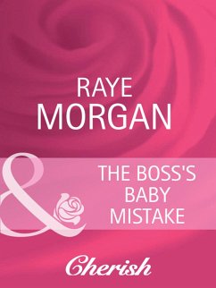 The Boss's Baby Mistake (Mills & Boon Cherish) (eBook, ePUB) - Morgan, Raye